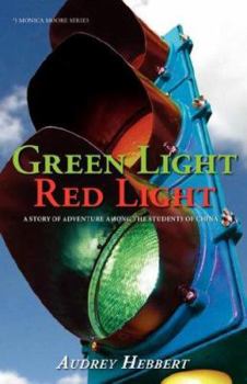 Paperback Green Light Red Light: A Story of Adventure Among the Students of China Book