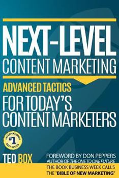 Paperback Next-Level Content Marketing: Advanced Tactics for Today's Content Marketers Book