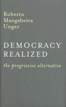 Hardcover Democracy Realized: The Progressive Alternative Book