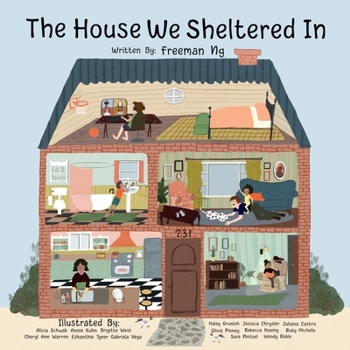 Paperback The House We Sheltered In and The Masks We Wore: A Pandemic Picture Book