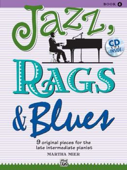 Paperback Jazz, Rags & Blues, Bk 4: 9 Original Pieces for the Late Intermediate Pianist, Book & CD Book