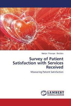 Paperback Survey of Patient Satisfaction with Services Received Book