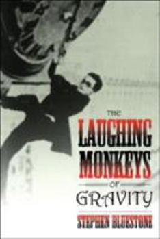 Paperback The Laughing Monkeys of Gravity Book