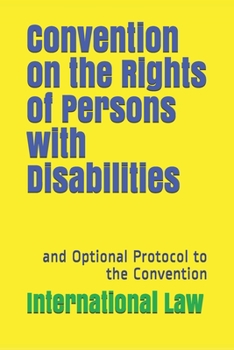 Paperback Convention on the Rights of Persons with Disabilities: and Optional Protocol to the Convention Book