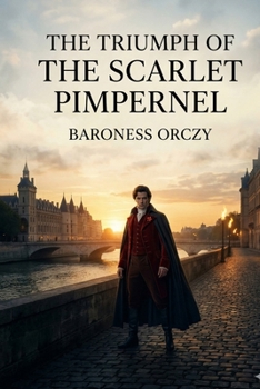 The Triumph of the Scarlet Pimpernel