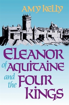 Paperback Eleanor of Aquitaine and the Four Kings Book