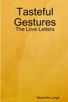Paperback Tasteful Gestures: The Love Letters Book