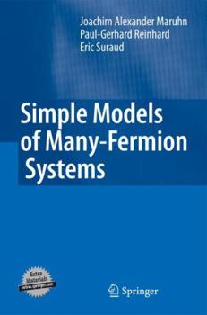 Hardcover Simple Models of Many-Fermion Systems Book