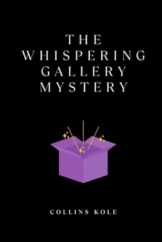 The Whispering Gallery Mystery,