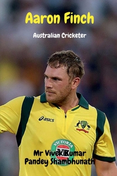 Paperback Aaron Finch: Australian Cricketer Book