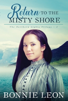 Return to the Misty Shore - Book #3 of the Northern Lights