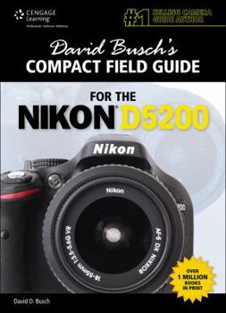 Spiral-bound David Busch's Compact Field Guide for the Nikon D5200 Book