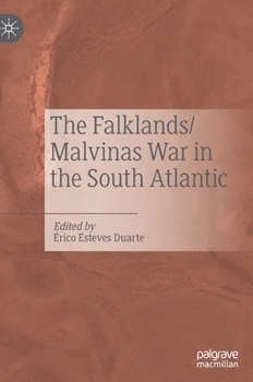 Hardcover The Falklands/Malvinas War in the South Atlantic Book