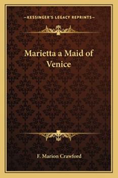 Marietta: A Maid of Venice
