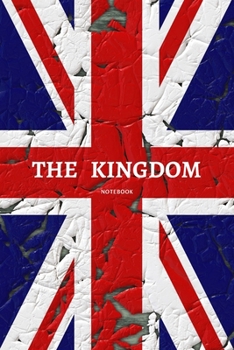 Paperback The kingdom Notebook: The kingdom Very British Union Jack Composition Book - UK Flag Patriotism & Pride College Ruled Journal Notebook Diary Book