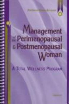 Paperback Management of the Perimenopausal and Postmenopausal Woman: A Total Wellness Program Book