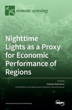 Hardcover Nighttime Lights as a Proxy for Economic Performance of Regions Book