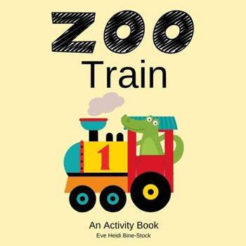 Zoo Train: An Activity Book