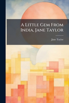 Paperback A Little Gem From India, Jane Taylor Book