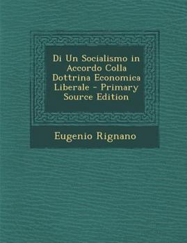 Paperback Di Un Socialismo in Accordo Colla Dottrina Economica Liberale [Italian] Book