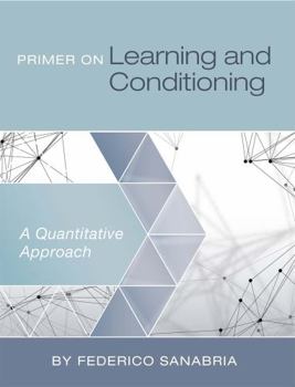 Paperback Primer on Learning and Conditioning: A Quantitative Approach Book