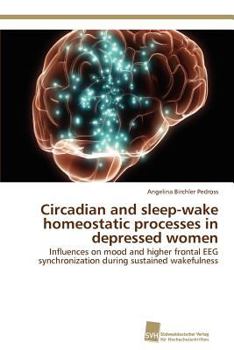 Paperback Circadian and sleep-wake homeostatic processes in depressed women Book