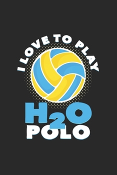 Paperback I love to play H2O Polo: 6x9 Water Polo - dotgrid - dot grid paper - notebook - notes Book