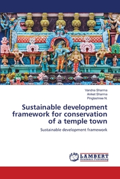 Paperback Sustainable development framework for conservation of a temple town Book