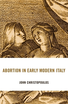 Hardcover Abortion in Early Modern Italy Book