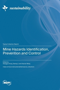 Hardcover Mine Hazards Identification, Prevention and Control Book