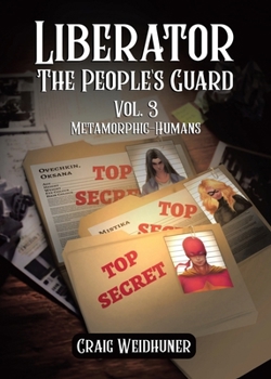 Paperback Liberator: Vol. 3 Metamorphic-Humans Book