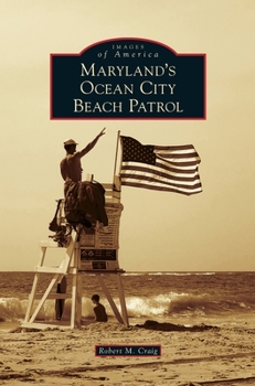 Hardcover Maryland's Ocean City Beach Patrol Book