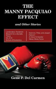 Paperback The Manny Pacquiao Effect and Other Stories Book