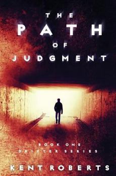 The Path of Judgment - Book #1 of the Drifter Series