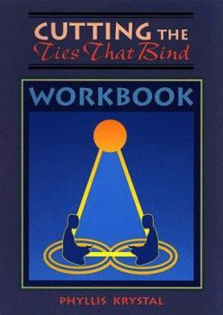 Paperback Cutting Ties That Bind Workbook Book