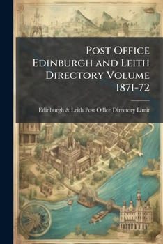 Paperback Post Office Edinburgh and Leith Directory Volume 1871-72 Book