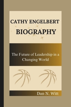 Paperback Cathy Engelbert: The Future of Leadership in a Changing World Book