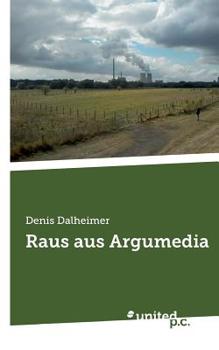 Paperback Raus aus Argumedia [German] Book