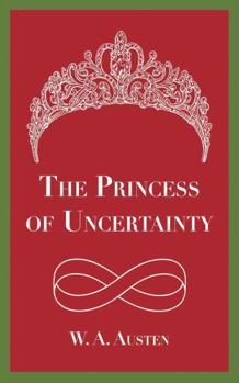 Paperback The Princess of Uncertainty Book