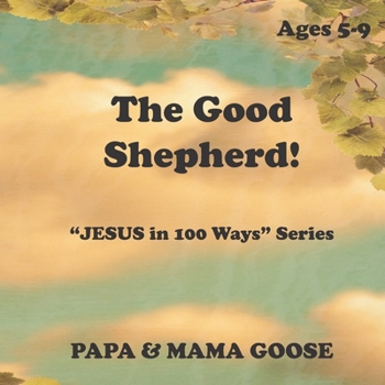 Paperback The Good Shepherd: "JESUS in 100 Ways" Series Book