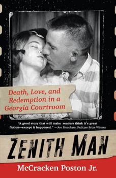 Hardcover Zenith Man: Death, Love, and Redemption in a Georgia Courtroom Book