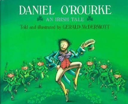 Hardcover Daniel O'Rourke: An Irish Tale Book