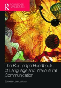 The Routledge Handbook of Language and Intercultural Communication - Book  of the Routledge Handbooks in Applied Linguistics