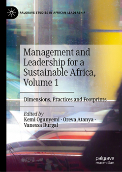 Hardcover Management and Leadership for a Sustainable Africa, Volume 1: Dimensions, Practices and Footprints Book