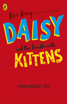 Daisy and the Trouble with Kittens - Book  of the Daisy Fiction