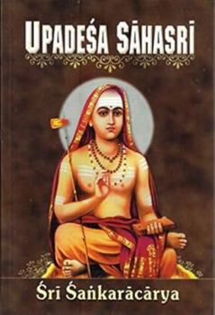 Paperback Upadesa Sahasri: A Thousand Teachings Book