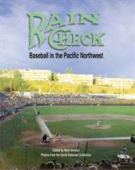 Paperback Rain Check: Baseball in the Pacific Northwest Book