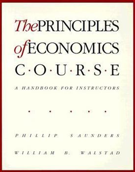 Paperback The Principles of Economics Course: A Handbook for Instructors Book