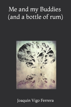 Paperback Me and my Buddies (And a Bottle of Rum) Book