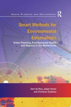 Paperback Smart Methods for Environmental Externalities: Urban Planning, Environmental Health and Hygiene in the Netherlands Book